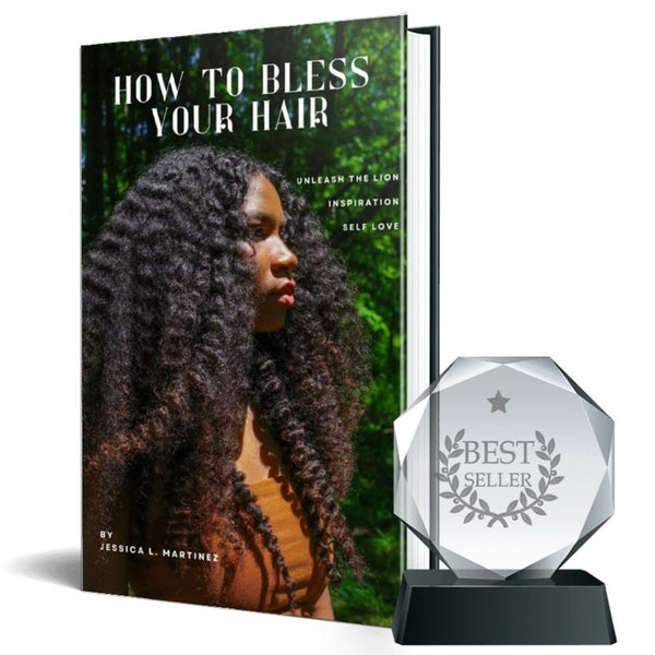 How to Bless Your Hair: Unlocking the Secrets to Healthy, Natural Hair eBook by Jessica Martinez