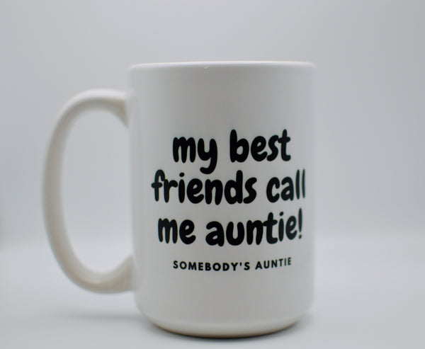My Best Friends Call Me Auntie Mug