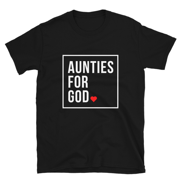 Aunties for God T-Shirt