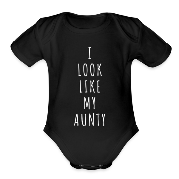 Organic I Look Like My Aunty Baby Bodysuit - black
